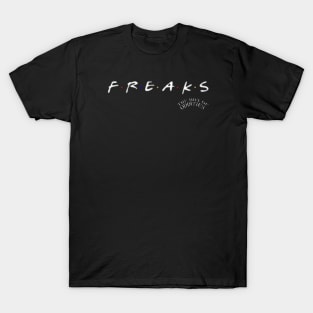 Freak Friends T-Shirt